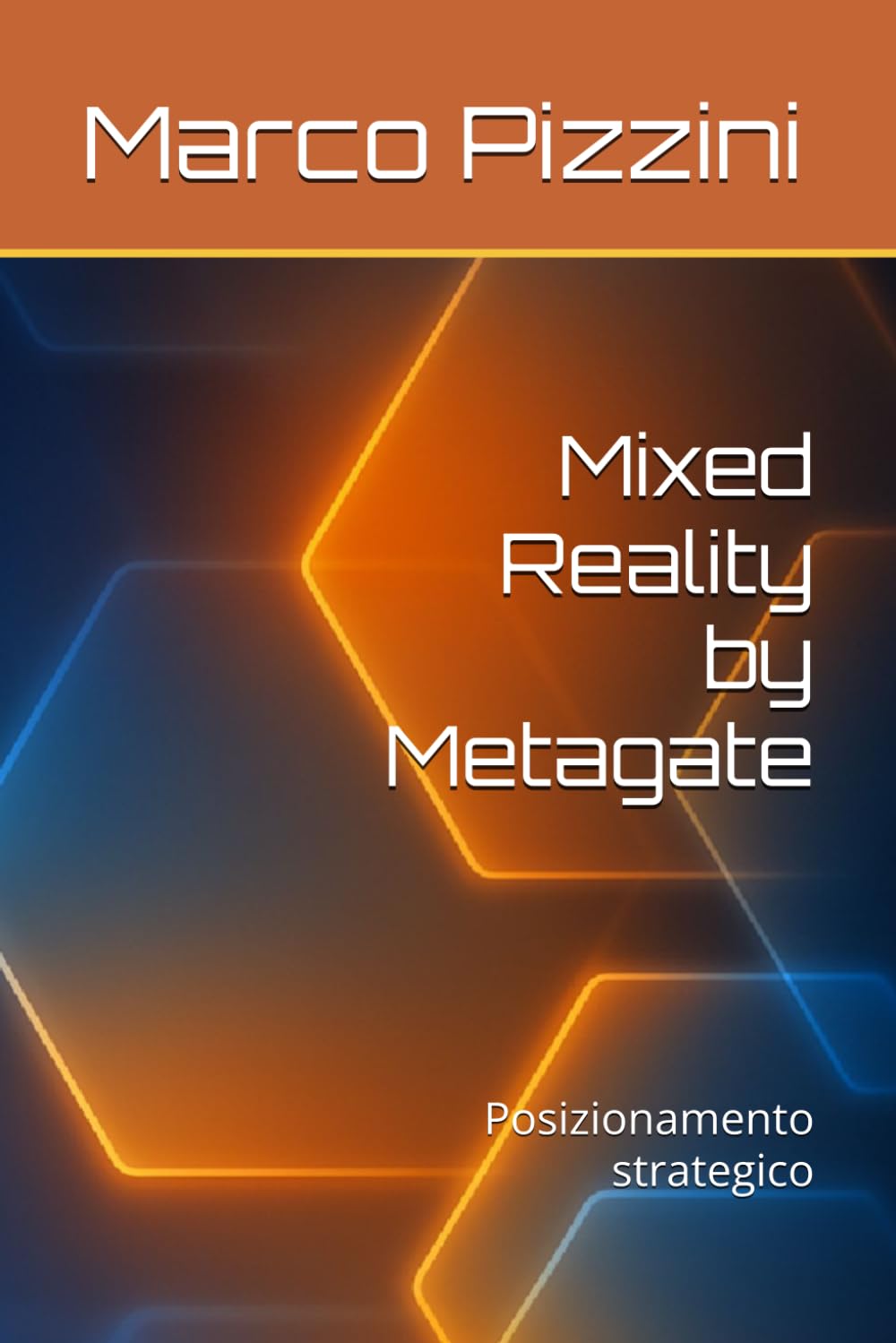 Mixed Reality by Metagate: Posizionamento strategico